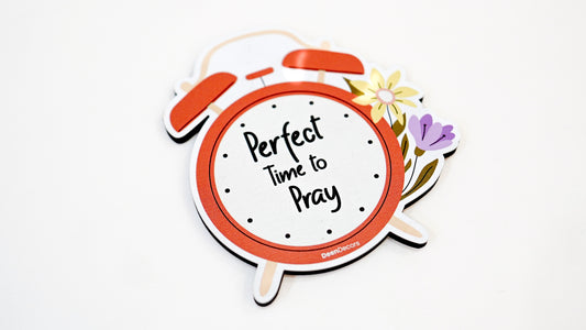 Perfect Time to pray Magnet