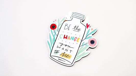Be The Change Magnet